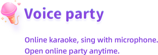 语音派对：在线K歌，连麦合唱,随时开启线上party